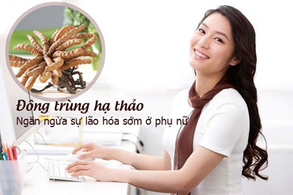 Chống lão hóa da bằng thiên nhiên với đông trùng hạ thảo